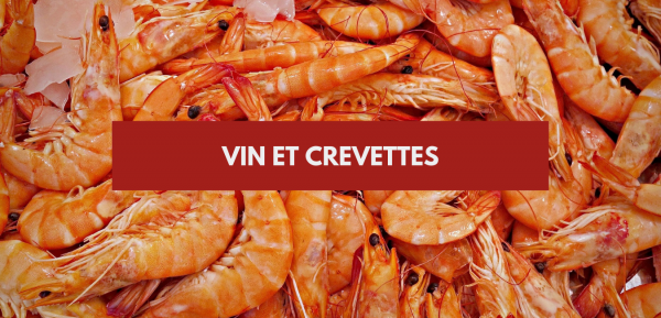 Vin Et Crevettes D Couvrez Les Meilleurs Accords Mets Et Vin Vin